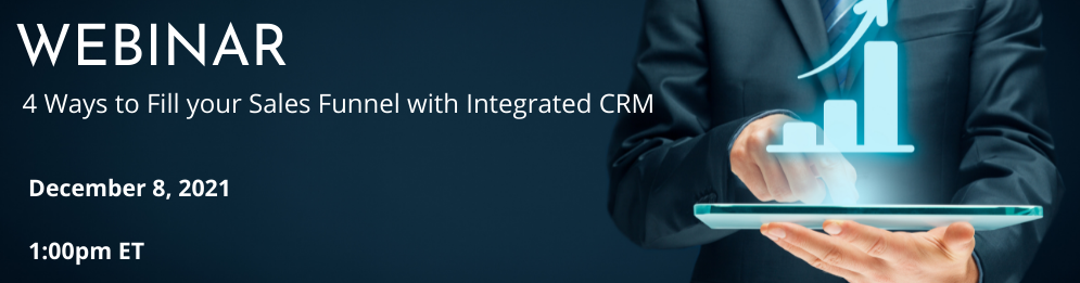 4 Ways to Fill your Sales Funnel with an Integrated CRM System